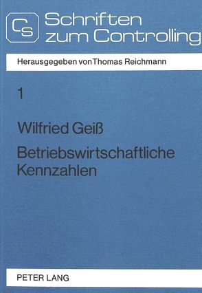 Betriebswirtschaftliche Kennzahlen von Geiss,  Wilfried