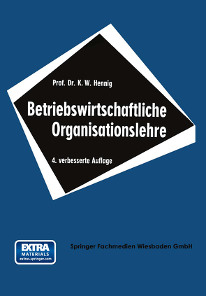 Betriebswirtschaftliche Organisationslehre von Hennig,  Karl Wilhelm