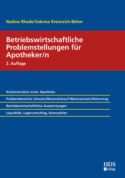 Betriebswirtschaftliche Problemstellungen für Apotheker/n von Krennrich-Böhm,  Sabrina, Rhode,  Nadine