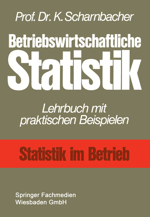 Betriebswirtschaftliche Statistik von Scharnbacher,  Kurt