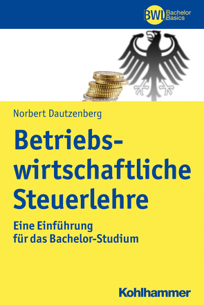 Betriebswirtschaftliche Steuerlehre von Dautzenberg,  Norbert, Peters,  Horst