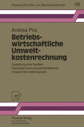 Betriebswirtschaftliche Umweltkostenrechnung von Piro,  Andrea