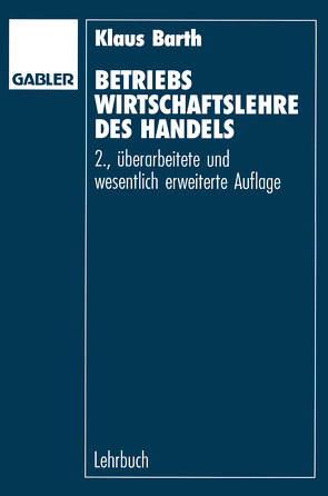 Betriebswirtschaftslehre des Handels von Barth,  Klaus