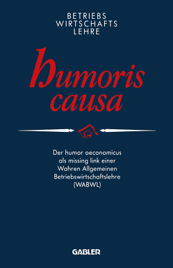 Betriebswirtschaftslehre humoris causa von Anders,  Peter E.