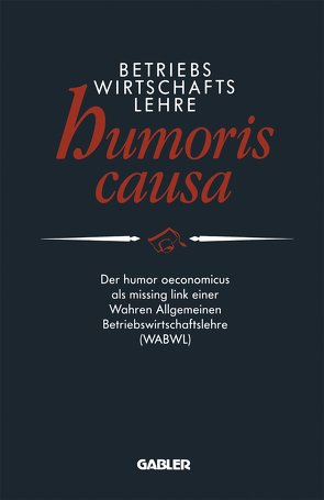 Betriebswirtschaftslehre humoris causa von Anders,  Peter E.