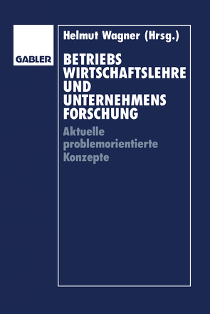 Betriebswirtschaftslehre und Unternehmensforschung von Altrogge,  Günter, Pack,  Ludwig, Wagner,  Helmut