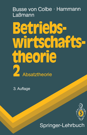 Betriebswirtschaftstheorie von Busse von Colbe,  Walther, Hammann,  Peter, Lassmann,  Gert