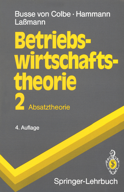 Betriebswirtschaftstheorie von Busse von Colbe,  Walter, Hammann,  Peter, Lassmann,  Gert