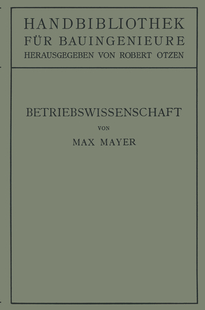 Betriebswissenschaft von Mayer,  Max, Otzen,  Robert