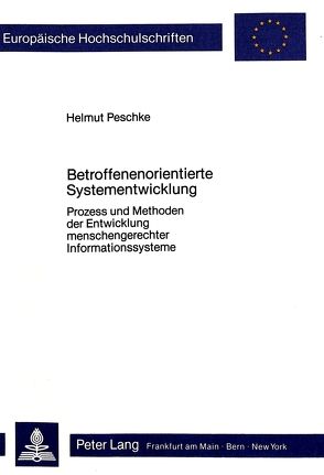 Betroffenenorientierte Systementwicklung von Peschke,  Helmut