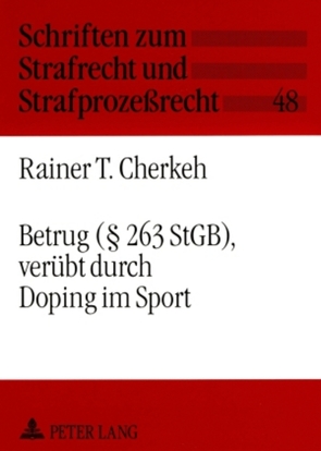 Betrug (§ 263 StGB), verübt durch Doping im Sport von Cherkeh,  Rainer Tarek