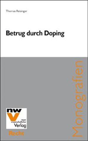 Betrug durch Doping von Reisinger,  Thomas