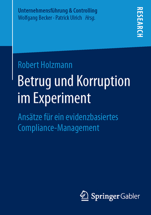 Betrug und Korruption im Experiment von Holzmann,  Robert