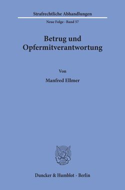 Betrug und Opfermitverantwortung. von Ellmer,  Manfred