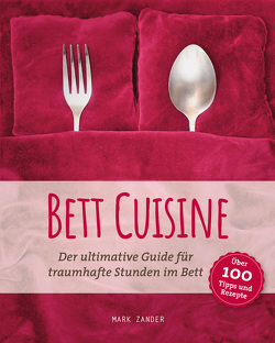 Bett Cuisine von Zander,  Mark