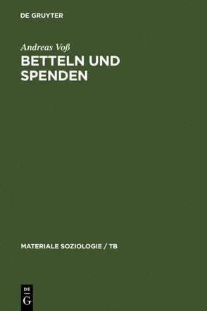 Betteln und Spenden von Voss,  Andreas