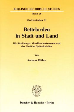 Bettelorden in Stadt und Land. von Rüther,  Andreas