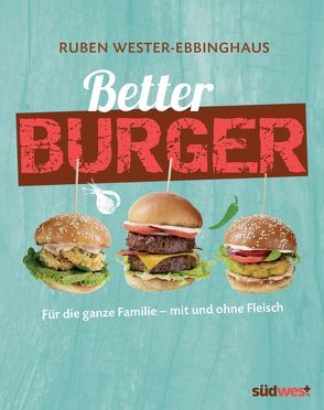Better Burger von Wester-Ebbinghaus,  Ruben