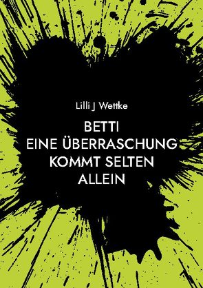 Betti von Wettke,  Lilli J