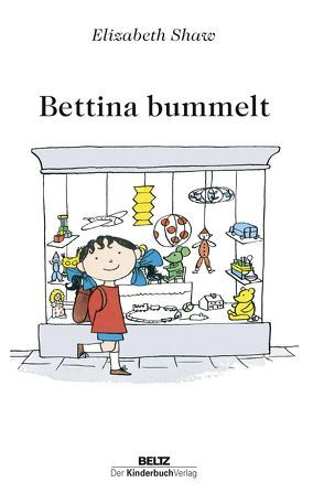 Bettina bummelt von Shaw,  Elizabeth