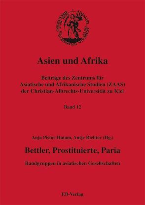 Bettler, Prostituierte, Paria von Pistor-Hatam,  Anja, Richter,  Antje