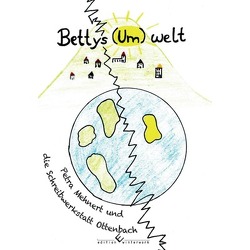 Bettys (Um)welt von Mehnert,  Petra