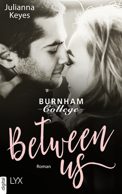 Between us von Keyes,  Julianna, Link,  Michaela