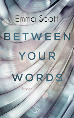 Between Your Words von Marter,  Inka, Scott,  Emma