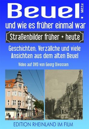 Beuel, und wie es früher einmal war von Divossen,  Georg