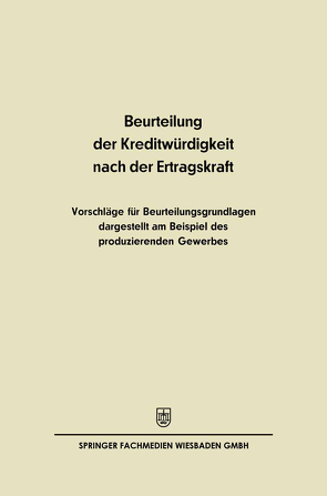 Beurteilung der Kreditwürdigkeit nach der Ertragskraft von Hendrikson,  Kurt H.