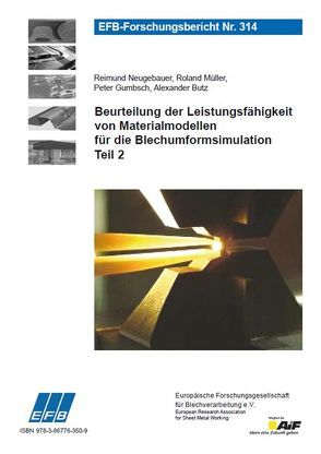 Beurteilung der Leistungsfähigkeit von Materialmodellen für die Blechumformsimulation – Teil 2 von Butz,  Alexander, Gumbsch,  Peter, Mueller,  Roland, Neugebauer,  Reimund