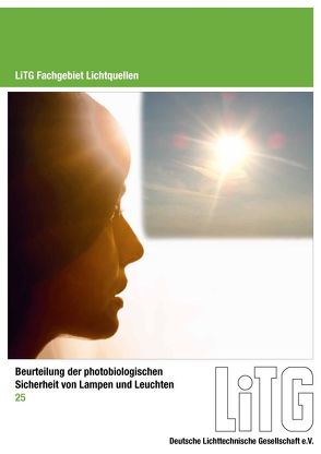 Beurteilung der photobiologischen Sicherheit von Lampen und Leuchten von Helbig,  Hannah