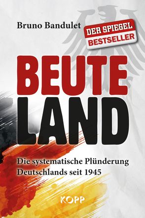 Beuteland von Bandulet,  Bruno