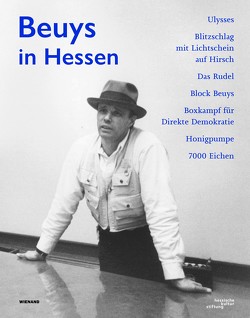 Beuys in Hessen von Berger,  Michael, Clarke,  Kevin, Frohne,  Ursula, Groh,  Martin, Haas,  Mechthild, Hinrichsen,  Kristina, Hoppe,  Felicitas, Janhsen,  Angeli, Klemm,  Barbara, Koch,  Fayer, Kramer,  Mario, Mackert,  Gabriele, Otterbeck,  Christoph, Rinn,  Ludwig, Sacks,  Shelley, Schmidt,  Dörte, Scholtz,  Claudia, Ursprung,  Philip