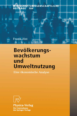 Bevölkerungswachstum und Umweltnutzung von Jöst,  Frank