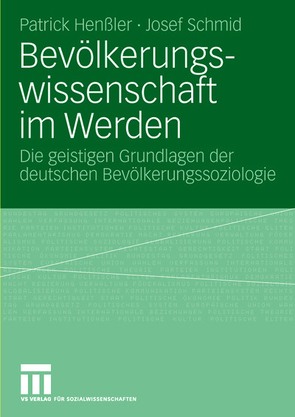 Bevölkerungswissenschaft im Werden von Henßler,  Patrick, Schmid,  Josef