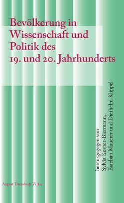 Bevölkerung in Wissenschaft und Politik des 19. und 20. Jahrhunderts von Kesper-Biermann,  Sylvia, Klippel,  Diethelm, Mauerer,  Esteban