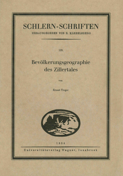 Bevölkerungsgeographie des Zillertales von Troger,  Ernest