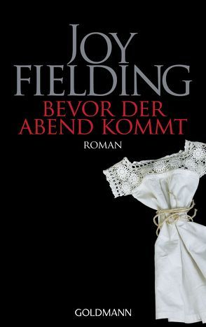 Bevor der Abend kommt von Fielding,  Joy, Lutze,  Kristian