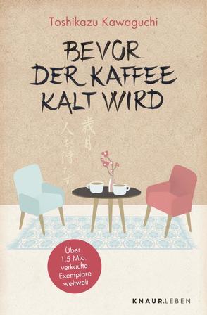 Bevor der Kaffee kalt wird von Kawaguchi,  Toshikazu, Thiele,  Sabine