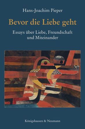 Bevor die Liebe geht von Pieper,  Hans Joachim