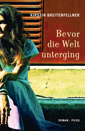 Bevor die Welt unterging von Breitenfellner,  Kirstin