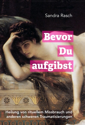 Bevor Du aufgibst von Rasch,  Sandra