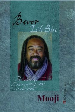 Bevor Ich Bin von Mooji, Paulsen,  Hajo