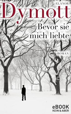 Bevor sie mich liebte von Dymott,  Elanor, Krueger,  Gertraude