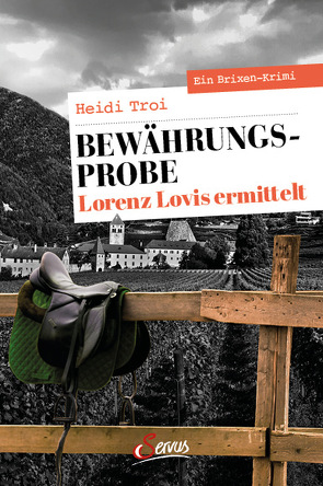 Bewährungsprobe. Lorenz Lovis ermittelt von Troi,  Heidi