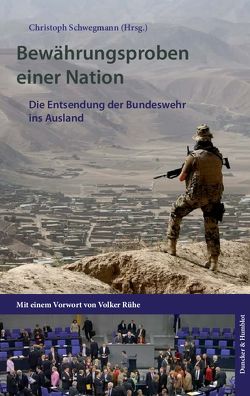 Bewährungsproben einer Nation. von Rühe,  Volker, Schwegmann,  Christoph