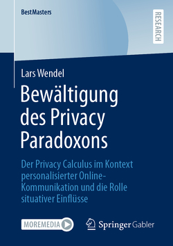 Bewältigung des Privacy Paradoxons von Wendel,  Lars