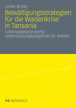 Bewältigungsstrategien für die Waisenkrise in Tansania von Brizay,  Ulrike