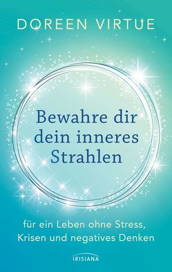 Bewahre dir dein inneres Strahlen von Hansen,  Angelika, Virtue,  Doreen